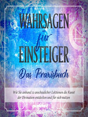 cover image of Wahrsagen für Einsteiger--Das Praxisbuch